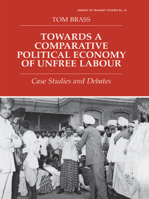 cover image of Towards a Comparative Political Economy of Unfree Labour